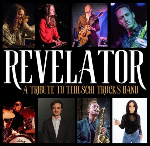 Revelator: A Tedeschi Trucks Band tribute.